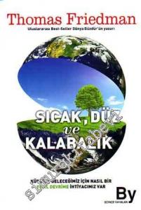 Sıcak Düz ve Kalabalık: Küresel Geleceğimiz İçin Nasıl Bir Yeşil Devrime İhtiyacımız Var -