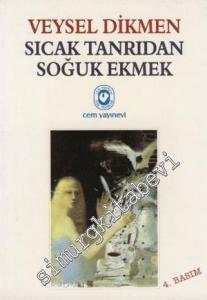 Sıcak Tanrıdan Soğuk Ekmek -