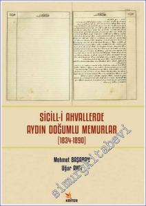 Sicill-i Ahvallerde Aydın Doğumlu Memurlar (1834-1890) -        2022