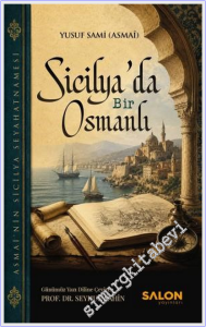 Sicilya'da Bir Osmanlı: Asmai'nin Sicilya Seyahatnamesi -