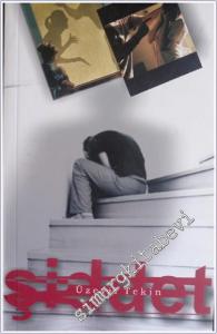 Şiddet : Aile İçi Şiddet, Kadına Yönelik Şiddet ve Çocuk İstismarı -        2011