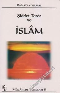 Şiddet, Terör ve İslam -
