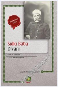 Sıdkı Baba Divanı : Çeviri ve Tıpkıbaım -        2022
