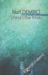 Şifasız Otlar Kitabı -        2011
