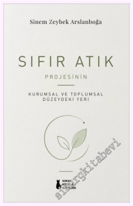 Sıfır Atık Projesinin Kurumsal ve Toplumsal Düzeydeki Yeri -