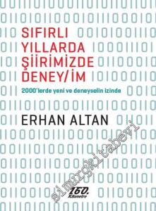 Sıfırlı Yıllarda Şiirimizde Deney / İm -