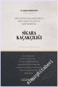 Sigara Kaçakçılığı : 5607 Sayılı Kaçakçılıkla Mücadele Kanunu Kapsamında -        2026