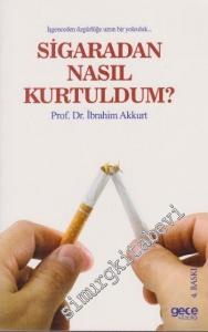 Sigaradan Nasıl Kurtuldum? -
