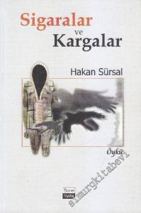 Sigaralar Ve Kargalar İMZALI -        2008