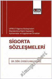Sigorta Sözleşmeleri - UFRS 17 Sigorta Sözleşmeleri Standardına İlişkin Kapsamlı Açıklamalar ve Uygulamalı Örnekler Sigorta Sözleşmeleri -        2025