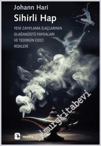 Sihirli Hap: Yeni Zayıflama İlaçlarının Olağanüstü Faydaları ve Tedirgin Edici Riskleri -        2024
