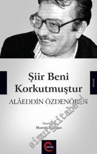 Şiir Beni Korkutmuştur -