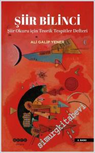 Şiir Bilinci : Şiir Okuru İçin Teorik Tespitler Defteri -        2025