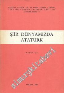 Şiir Dünyamızda Atatürk İMZALI -        1989