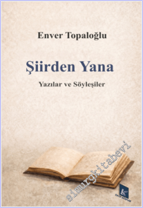 Şiirden Yana : Yazılar Söyleşiler -