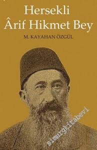 Şiirin Hazanında Gazel Dökenler 2: Hersekli Arif Hikmet Bey -
