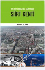 Siirt Kenti : Bir Kent Coğrafyası Araştırması -        2018