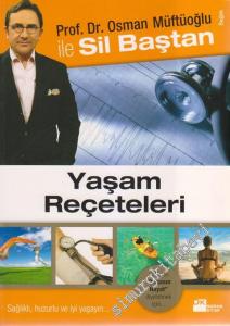 Sil Baştan Yaşam Reçeteleri: Prof. Dr. Osman Müftüoğlu ile Sil Baştan     -
