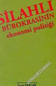 Silahlı Bürokrasinin Ekonomi Politiği -        1997