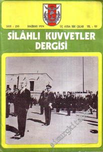 Silahlı Kuvvetler Dergisi - Üç Ayda Bir Çıkar - Sayı: 250, Yıl: 93, Haziran: 1974