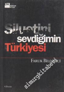 Siluetini Sevdiğimin Türkiyesi -