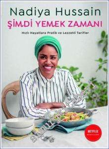Şimdi Yemek Zamanı : Hızlı Hayatlara Pratik Ve Lezzetli Tarifler -        2022