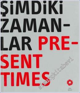 Şimdiki Zamanlar : Anadolu Üniversitesi Güzel Sanatlar Fakültesi 2010-2011 Öğrenci Projeleri Sergisi = Present Times : Anadolu University Faculty of Fine Arts 2010-2011 Student Projects Exhibition -        2011