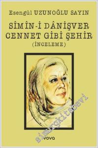 Simin-i Danişver Cennet Gibi Şehir (İnceleme) -        2025