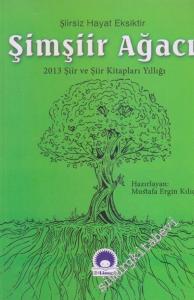 Şimşiir Ağacı : 2013 Şiir ve Şiir Kitapları Yıllığı -        2014