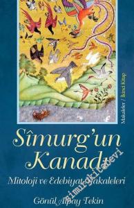Simurg'un Kanadı - Mitoloji ve Edebiyat Makaleleri CİLTLİ -