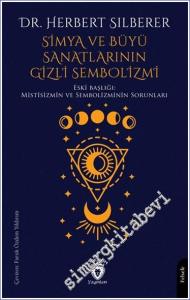 Simya ve Büyü Sanatlarının Gizli Sembolizmi -        2024
