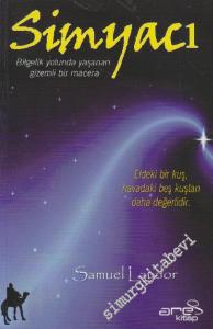 Simyacı: Bilgelik Yolunda Yaşanan Gizemli Bir Macera -