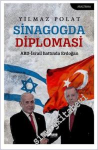 Sinagogda Diplomasi: ABD - İsrail Hattında Erdoğan -        2024