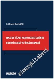 Sınai ve Ticari Kamu Hizmetlerinin Hukuki Rejimi ve Örgütlenmesi -        2024