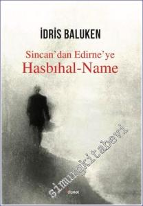 Sincan'dan Edirne'ye Hasbıhal Name -        2023
