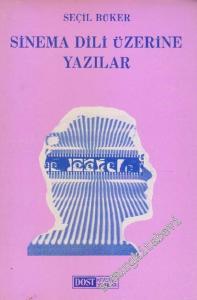 Sinema Dili Üzerine Yazılar -        1985