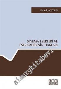 Sinema Eserleri ve Eser Sahibinin Hakları -