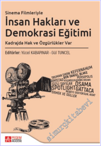 Sinema Filmleriyle İnsan Hakları ve Demokrasi Eğitimi: Kadrajda Hak ve Özgürlükleri Var -        2025