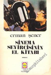 Sinema Seyircisinin El Kitabı ( Erman Şener'in Araştırısı ) -        1976