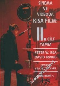 Sinema ve Videoda Kısa Film 2: Yapım -        2004