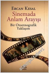Sinemada Anlam Arayışı - Bir Otoetnografik Yaklaşım -        2025