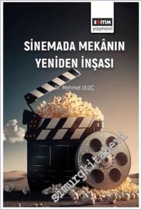 Sinemada Mekanın Yeniden İnşası -        2024