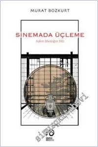Sinemada Üçleme : Aşkın Mantığın Dili -        2025