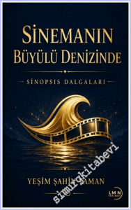 Sinemanın Büyülü Denizinde - Sinopsis Dalgaları -