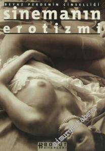 Sinemanın Erotizmi : Beyaz Perdenin Cinselliği -        2002