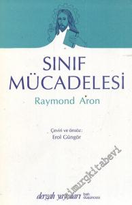 Sınıf Mücadelesi: Sanayi Toplumu Üzerine Yeni Dersler -