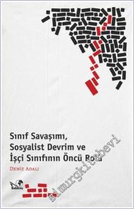 Sınıf Savaşımı Sosyalist Devrim ve İşçi Sınıfının Öncü Rölü -        2025