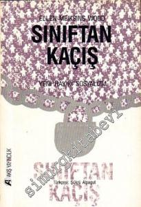 Sınıftan Kaçış: Yeni ‘Hakiki' Sosyalizm -
