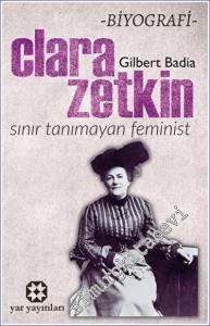 Sınır Tanımayan Feminist: Clara Zetkin -