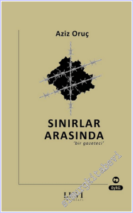 Sınırlar Arasında Bir Gazeteci -        2026